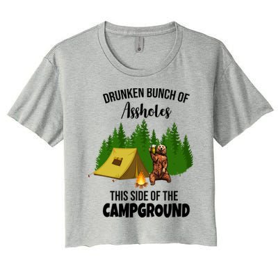 Drunken Bunch Of Assholes This Side Of The Campground Crop Top