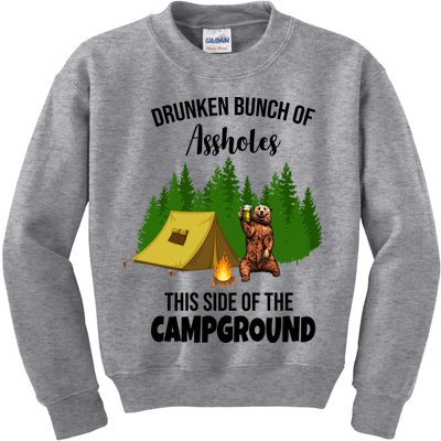 Drunken Bunch Of Assholes This Side Of The Campground Kids Sweatshirt