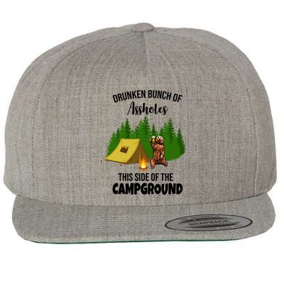 Drunken Bunch Of Assholes This Side Of The Campground Wool Snapback Cap