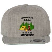 Drunken Bunch Of Assholes This Side Of The Campground Wool Snapback Cap