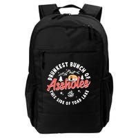 Drunkest Bunch Of Assholes This Side Of The Toad Lake Backpack
