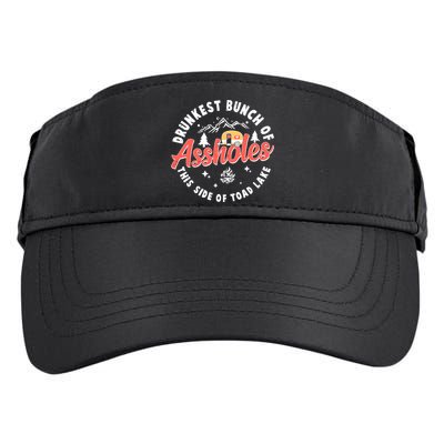 Drunkest Bunch Of Assholes This Side Of The Toad Lake Adult Drive Performance Visor
