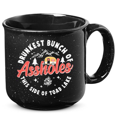 Drunkest Bunch Of Assholes This Side Of The Toad Lake 15oz Campfire Ceramic Mug