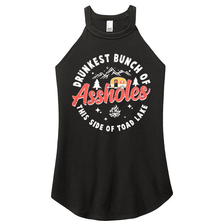 Drunkest Bunch Of Assholes This Side Of The Toad Lake Women's Perfect Tri Rocker Tank