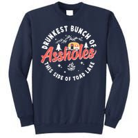 Drunkest Bunch Of Assholes This Side Of The Toad Lake Sweatshirt