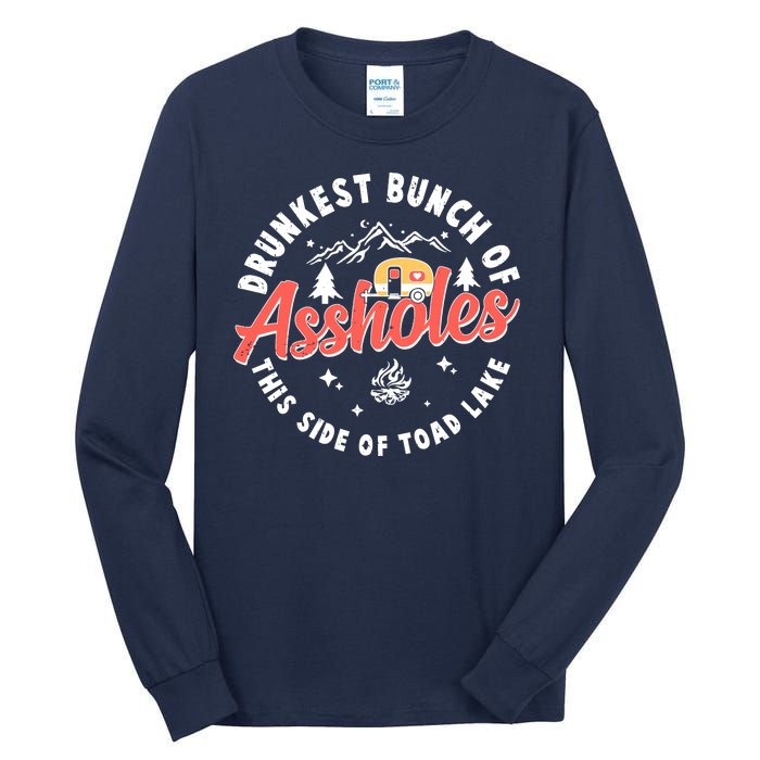 Drunkest Bunch Of Assholes This Side Of The Toad Lake Tall Long Sleeve T-Shirt