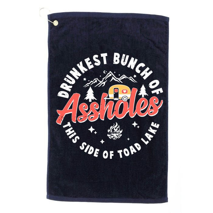 Drunkest Bunch Of Assholes This Side Of The Toad Lake Golf Towel