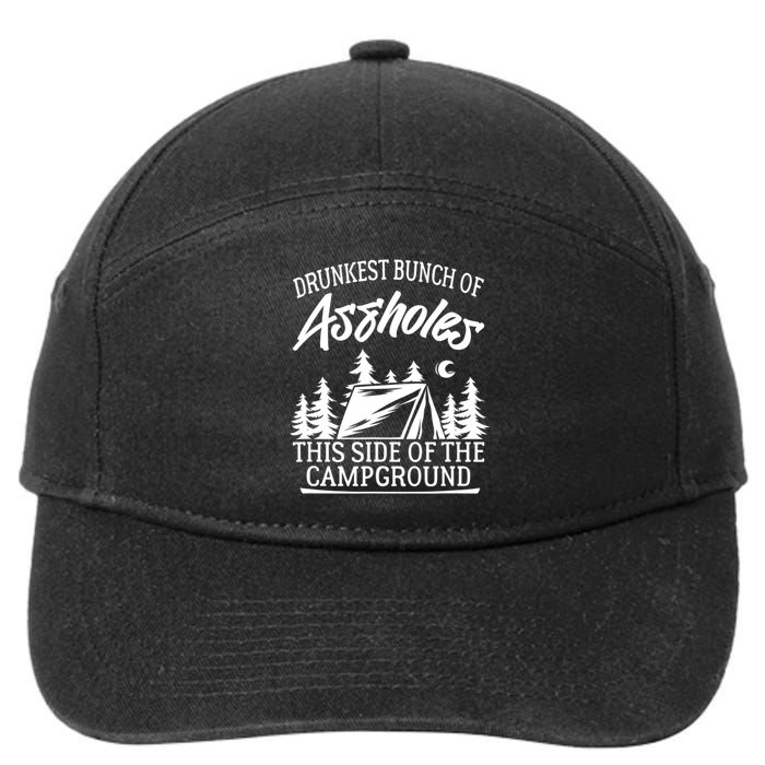 Drunkest Bunch Of Assholes This Side Of The Campground 7-Panel Snapback Hat