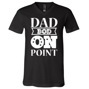 Dad Bod On Point V-Neck T-Shirt