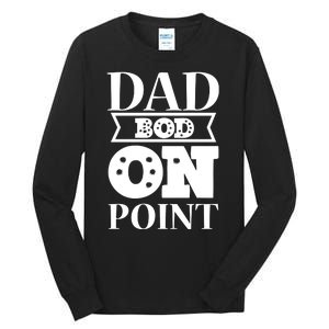 Dad Bod On Point Tall Long Sleeve T-Shirt