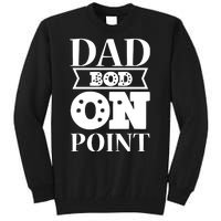 Dad Bod On Point Tall Sweatshirt