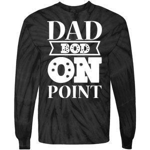 Dad Bod On Point Tie-Dye Long Sleeve Shirt