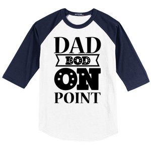 Dad Bod On Point Baseball Sleeve Shirt