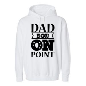 Dad Bod On Point Garment-Dyed Fleece Hoodie