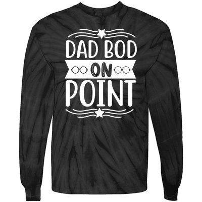 Dad Bod On Point Tie-Dye Long Sleeve Shirt