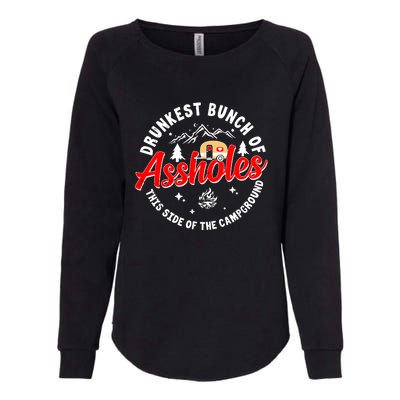 Drunkest Bunch Of Assholes Outdoors Funny Camping Womens California Wash Sweatshirt