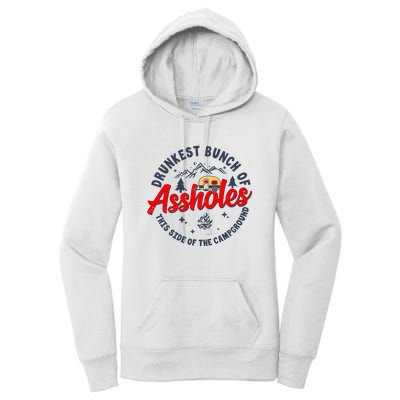 Drunkest Bunch Of Assholes Outdoors Funny Camping Women's Pullover Hoodie