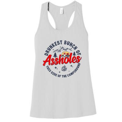 Drunkest Bunch Of Assholes Outdoors Funny Camping Women's Racerback Tank