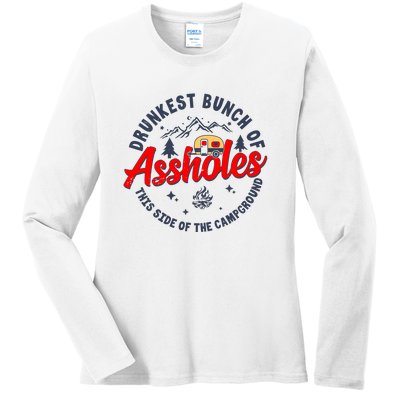 Drunkest Bunch Of Assholes Outdoors Funny Camping Ladies Long Sleeve Shirt