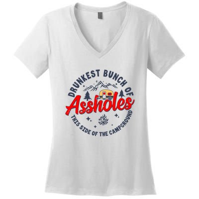 Drunkest Bunch Of Assholes Outdoors Funny Camping Women's V-Neck T-Shirt