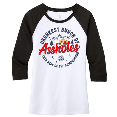 Drunkest Bunch Of Assholes Outdoors Funny Camping Women's Tri-Blend 3/4-Sleeve Raglan Shirt