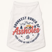 Drunkest Bunch Of Assholes This Side Of The Campground Doggie Tank