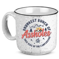 Drunkest Bunch Of Assholes This Side Of The Campground 15oz Campfire Ceramic Mug