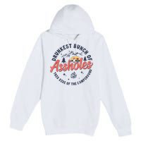Drunkest Bunch Of Assholes This Side Of The Campground Premium Pullover Hoodie