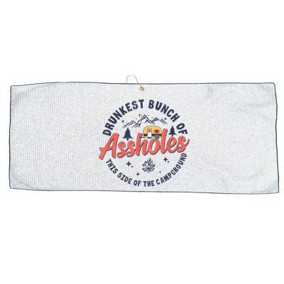 Drunkest Bunch Of Assholes This Side Of The Campground Large Microfiber Waffle Golf Towel