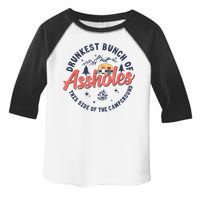Drunkest Bunch Of Assholes This Side Of The Campground Toddler Fine Jersey T-Shirt
