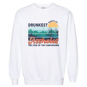 Drunkest Bunch Of Bitches Side Of Campground Garment-Dyed Sweatshirt