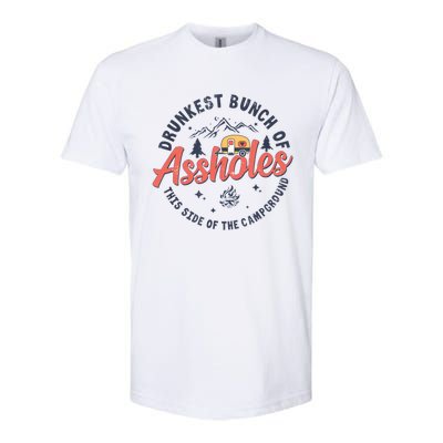 Drunkest Bunch Of Assholes This Side Of The Campground Softstyle CVC T-Shirt