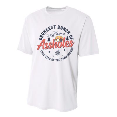 Drunkest Bunch Of Assholes This Side Of The Campground Performance Sprint T-Shirt