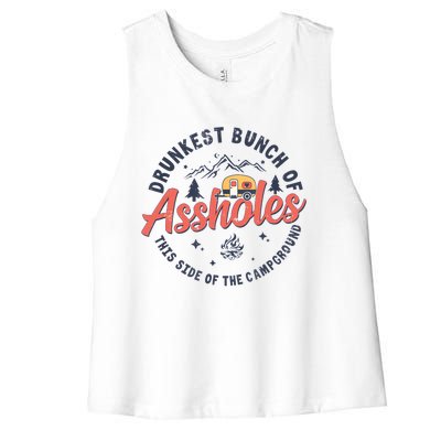 Drunkest Bunch Of Assholes This Side Of The Campground Women's Racerback Cropped Tank