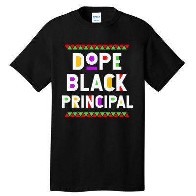 Dope Black Principal African American Job Proud Profession Tall T-Shirt