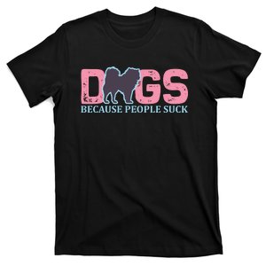 Dogs Because People Suck T-Shirt