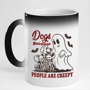 Dog Because People Are Creepy Funny Halloween Dog Ghost 11oz Black Color Changing Mug