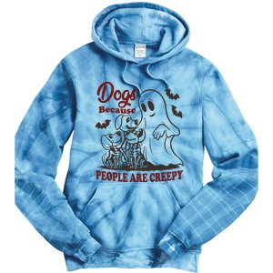 Dog Because People Are Creepy Funny Halloween Dog Ghost Tie Dye Hoodie