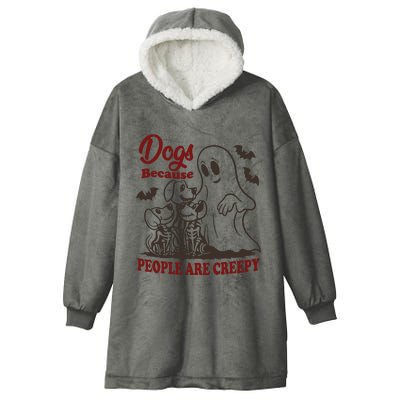 Dog Because People Are Creepy Funny Halloween Dog Ghost Hooded Wearable Blanket