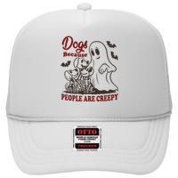 Dog Because People Are Creepy Funny Halloween Dog Ghost High Crown Mesh Back Trucker Hat