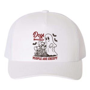 Dog Because People Are Creepy Funny Halloween Dog Ghost Yupoong Adult 5-Panel Trucker Hat