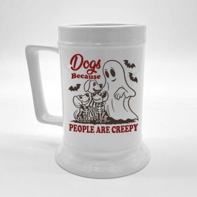 Dog Because People Are Creepy Funny Halloween Dog Ghost Beer Stein