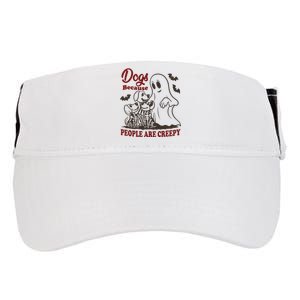 Dog Because People Are Creepy Funny Halloween Dog Ghost Adult Drive Performance Visor