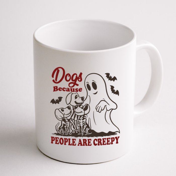 Dog Because People Are Creepy Funny Halloween Dog Ghost Coffee Mug