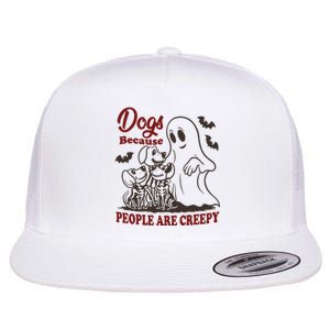 Dog Because People Are Creepy Funny Halloween Dog Ghost Flat Bill Trucker Hat