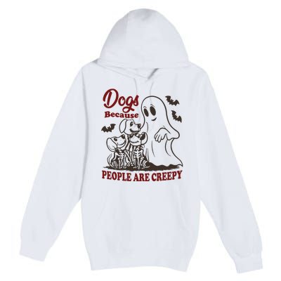 Dog Because People Are Creepy Funny Halloween Dog Ghost Premium Pullover Hoodie