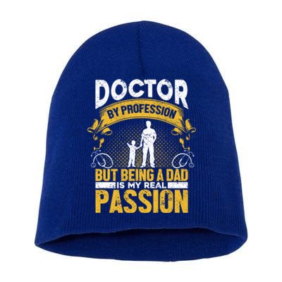 Doctor By Profession Being A Dad My Passion Meaningful Gift Doctors Gift Short Acrylic Beanie