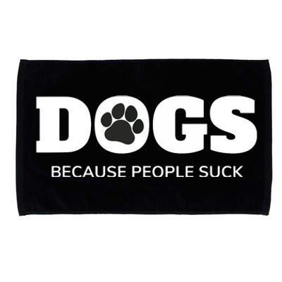 Dogs Because People Suck Funny Rescue Mutt Lovers Microfiber Hand Towel