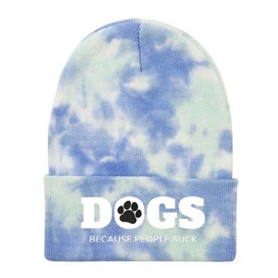 Dogs Because People Suck Funny Rescue Mutt Lovers Tie Dye 12in Knit Beanie