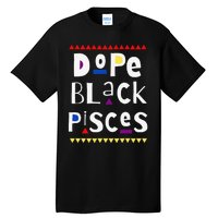 Dope Black Pisces. Tall T-Shirt